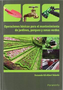 portada Operaciones Básicas Para el Mantenimiento de Jardines, Parques y Zonas Verdes (cp - Certificado Profesionalidad)
