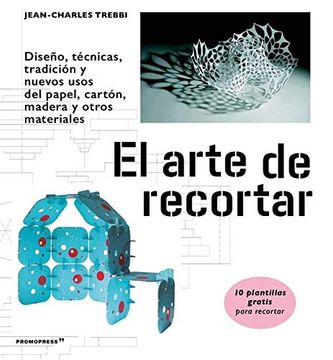 portada El Arte de Recortar. Diseño, Técnicas, Tradición y Nuevos Usos (in Spanish)