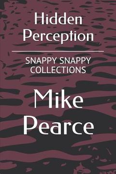portada Hidden Perception: Snappy Snappy Collections Volume 9 (en Inglés)