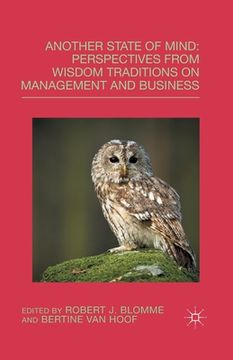 portada Another State of Mind: Perspectives from Wisdom Traditions on Management and Business (en Inglés)