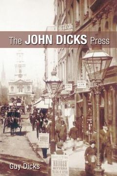 portada The John Dicks Press (en Inglés)