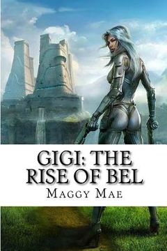 portada Gigi: The Rise of Bel (en Inglés)