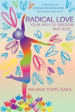 portada Radical Love: Your Path to Freedom and Bliss (en Inglés)