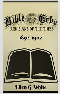 portada Bible Echo and Signs of the Times (1892-1902) (en Inglés)