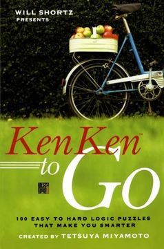 portada Will Shortz Presents Kenken to go: 100 Easy to Hard Logic Puzzles That Make you Smarter (en Inglés)