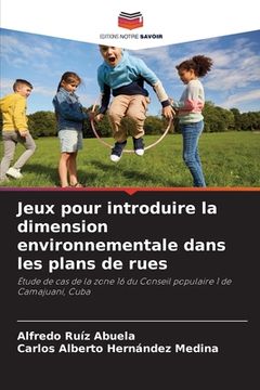 portada Jeux pour introduire la dimension environnementale dans les plans de rues (en Francés)
