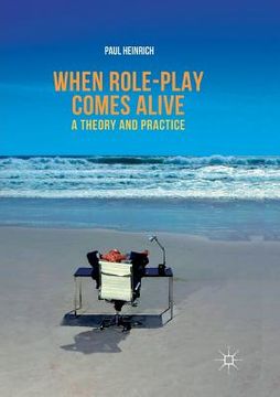 portada When Role-Play Comes Alive: A Theory and Practice (en Inglés)