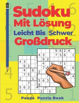 portada Sudoku Mit Lösung Leicht Bis Schwer Großdruck: Denkspiele Für erwachsene - Logikspiele Für Erwachsene