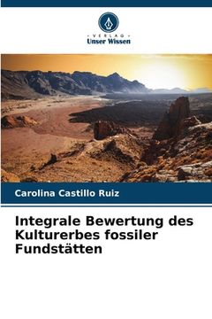 portada Integrale Bewertung des Kulturerbes fossiler Fundstätten (in German)