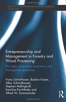 portada entrepreneurship and management in forestry and wood processing: principles of business economics and management processes (en Inglés)