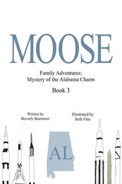 portada Moose: Mystery of the Alabama Charm (en Inglés)