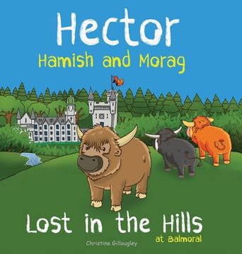 portada Hector Hamish and Morag - Lost in the Hills at Balmoral (en Inglés)