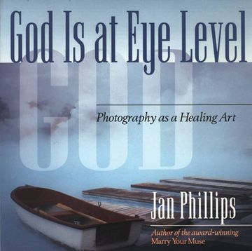 portada God is at eye Level: Photography as a Healing art (in English)