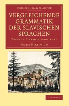 portada Vergleichende Grammatik der Slavischen Sprachen - Volume 2 (Cambridge Library Collection - Linguistics) (en Alemán)
