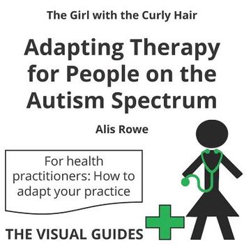 portada Adapting Therapy for People on the Autism Spectrum: by the girl with the curly hair