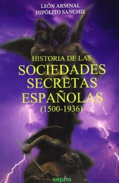 portada Historia de las Sociedades Secretas Españolas (1500-1936)