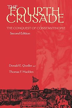 portada The Fourth Crusade: The Conquest of Constantinople (The Middle Ages Series) (en Inglés)