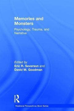 portada Memories and Monsters: Psychology, Trauma, and Narrative (Relational Perspectives Book Series) (en Inglés)