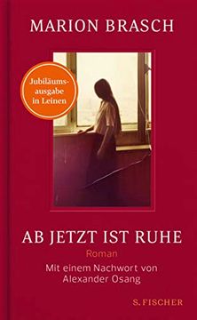 portada Ab Jetzt ist Ruhe: Roman Meiner Fabelhaften Familie | Jubiläumsausgabe in Leinen mit Einem Nachwort von Alexander Osang (in German)