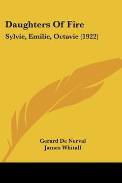 portada daughters of fire: sylvie, emilie, octavie (1922) (in English)