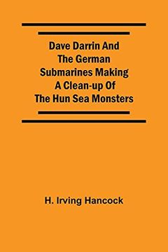 portada Dave Darrin and the German Submarines Making a Clean-Up of the hun sea Monsters 
