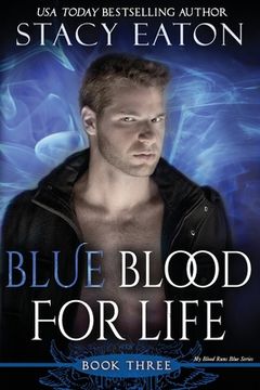 portada Blue Blood for Life: Book 2 in the My Blood Runs Blue Series (en Inglés)