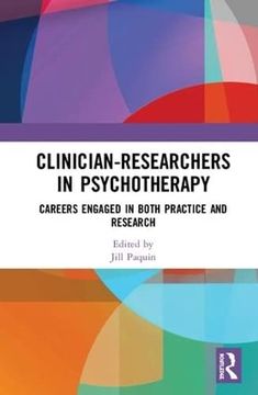 portada Clinician-Researchers in Psychotherapy: Careers Engaged in Both Practice and Research (en Inglés)