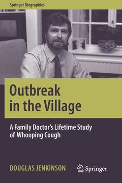 portada Outbreak in the Village: A Family Doctor's Lifetime Study of Whooping Cough (in English)