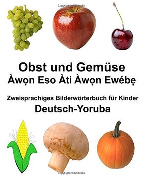 portada Deutsch-Yoruba Obst und Gemüse Zweisprachiges Bilderwörterbuch für Kinder (FreeBilingualBooks.com)