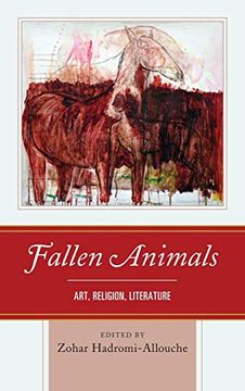 portada Fallen Animals: Art, Religion, Literature (Ecocritical Theory and Practice) (en Inglés)