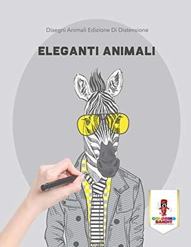 portada Eleganti Animali: Disegni Animali Edizione di Distensione (en Italiano)