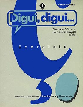 portada Digui, Digui. Curs de Català per a No-Catalanoparlants Adults. Llibre D'exercicis. Nivell 1