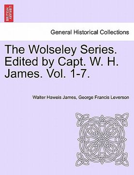 portada the wolseley series. edited by capt. w. h. james. vol. i. (en Inglés)