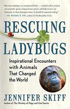 portada Rescuing Ladybugs: Inspirational Encounters With Animals That Changed the World (en Inglés)