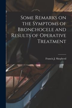 portada Some Remarks on the Symptoms of Bronchocele and Results of Operative Treatment [microform]