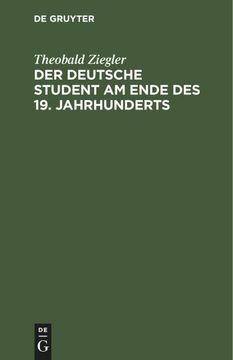 portada Der Deutsche Student am Ende des 19. Jahrhunderts (en Alemán)