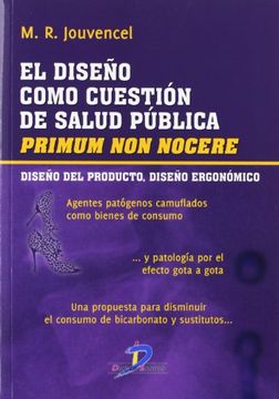 portada El Diseño Como Cuestión de Salud Pública. Diseño del Producto, Diseño Ergonómico (in Spanish)