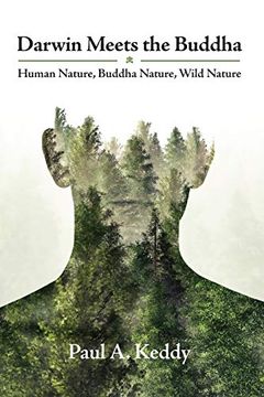 portada Darwin Meets the Buddha: Human Nature, Buddha Nature, Wild Nature (in English)