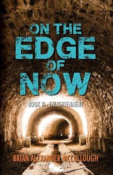portada On the Edge of Now: Book VI - Enlightenment (en Inglés)