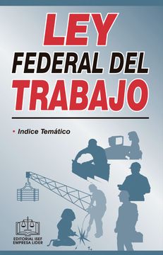 Libro Ley Federal Del Trabajo 2021 De Ediciones Fiscales Isef - Buscalibre