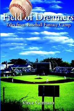 portada field of dreamers: tales from baseball fantasy camp (en Inglés)