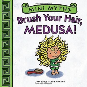 portada Brush Your Hair, Medusa! (Mini Myths) (en Inglés)