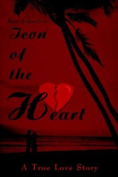 portada icon of the heart: a true love story a true love story (en Inglés)