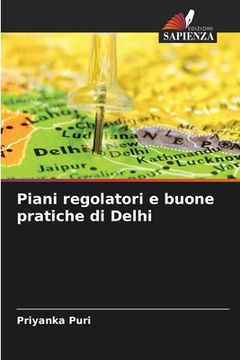 portada Piani regolatori e buone pratiche di Delhi (en Italiano)