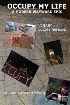 portada Occupy My Life: A Modern Wayward Epic (en Inglés)