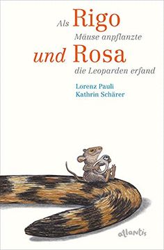 portada Als Rigo Mäuse Anpflanzte und Rosa die Leoparden Erfand (en Alemán)