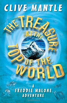 portada The Treasure at the top of the World (The Adventures of Freddie Malone) (en Inglés)