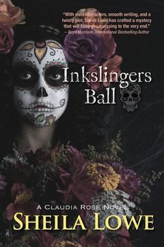 portada Inkslingers Ball: A Claudia Rose Novel (en Inglés)