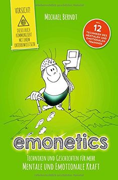 portada Emonetics: Techniken und Geschichten für Mehr Mentale und Emotionale Kraft 