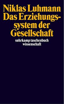 portada Das Erziehungssystem der Gesellschaft (Suhrkamp Taschenbuch Wissenschaft) (en Alemán)